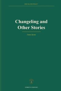 Changeling and other stories
