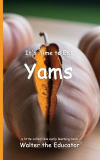It's Time to Eat Yams