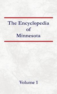 Encyclopedia of Minnesota - Volume 1