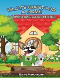 Bokomslag for "Willys Quest for a Home - A Pawsome Adventure"