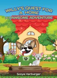 Bokomslag for "Willys Quest for a Home - A Pawsome Adventure"