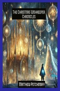 The Christmas Wishkeeper Chronicles