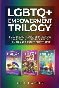 LGBTQ+ Empowerment Trilogy