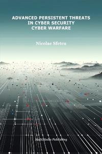 Advanced Persistent Threats in Cybersecurity
