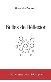 Bulles de Reflexion