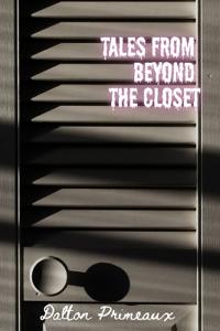 Tales from Beyond the Closet