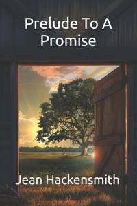 Prelude To A Promise