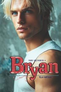 Bryan - Fiori sull'Asfalto #6