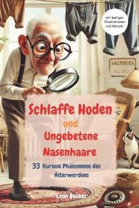 Schlaffe Hoden und Ungebetene Nasenhaare
