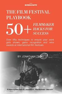 The Film Festival Playbook