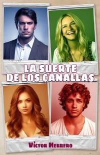 La suerte de los canallas