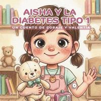 Aisha y la diabetes tipo 1