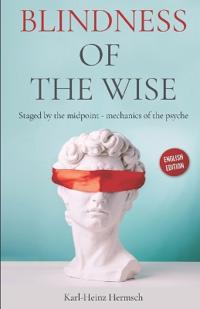 Blindness of the wise
