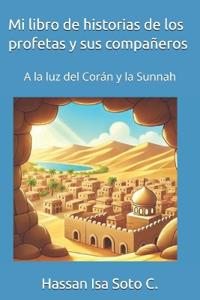 Mi libro de historias de los profetas y sus compañeros
