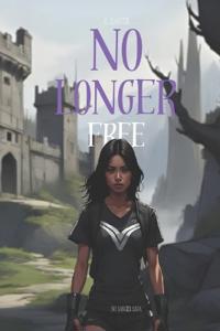 No Longer Free