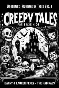Creepy Tales For Brave Kids