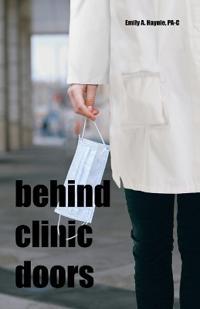 Behind Clinic Doors