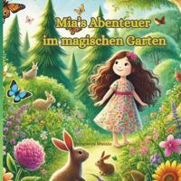 Mias Abenteuer im magischen Garten