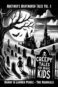 Creepy Stories For Brave Kids