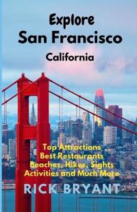 Explore San Francisco