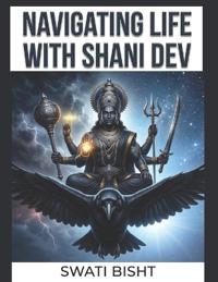 Navigating Life with Shani Dev
