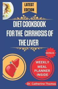 Diet Cookbook for Cirrhosis of the Liver