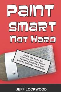 Paint Smart, Not Hard