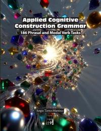 Applied Cognitive Construction Grammar