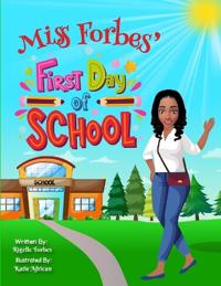 Miss Forbes' First Day Of School