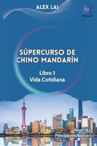 Súpercurso de Chino Mandarín - Libro 1