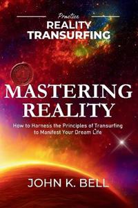 Mastering Reality