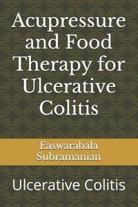 Acupressure and Food Therapy for Ulcerative Colitis