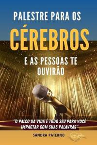 Palestre Para OS Cérebros E as Pessoas Te Ouvirão