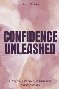 Confidence Unleashed