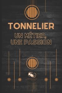 Tonnelier un métier, une passion