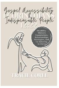 Gospel Accessibility and Indispensable People