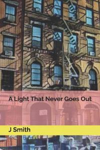 A Light That Never Goes Out
