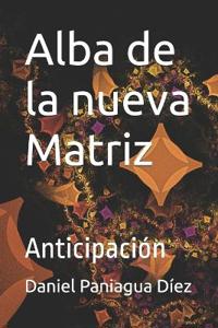 Alba de la nueva Matriz