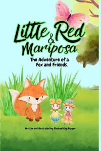 Little Red & Mariposa