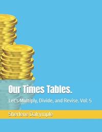 Our Times Tables.
