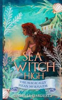 Sea Witch High