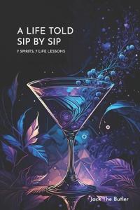 A Life Told Sip by Sip