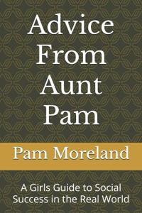Advice From Aunt Pam
