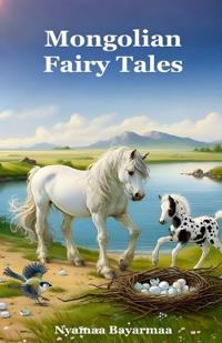Mongolian Fairy Tales