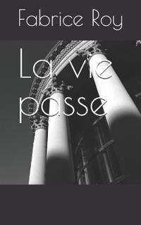 La vie passe