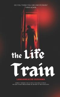 The Life Train