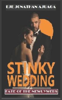 Stinky Wedding