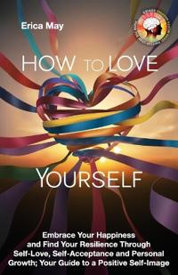 How to Love Yourself
