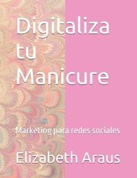 Digitaliza tu Manicure