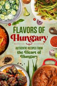 Flavors of Hungary